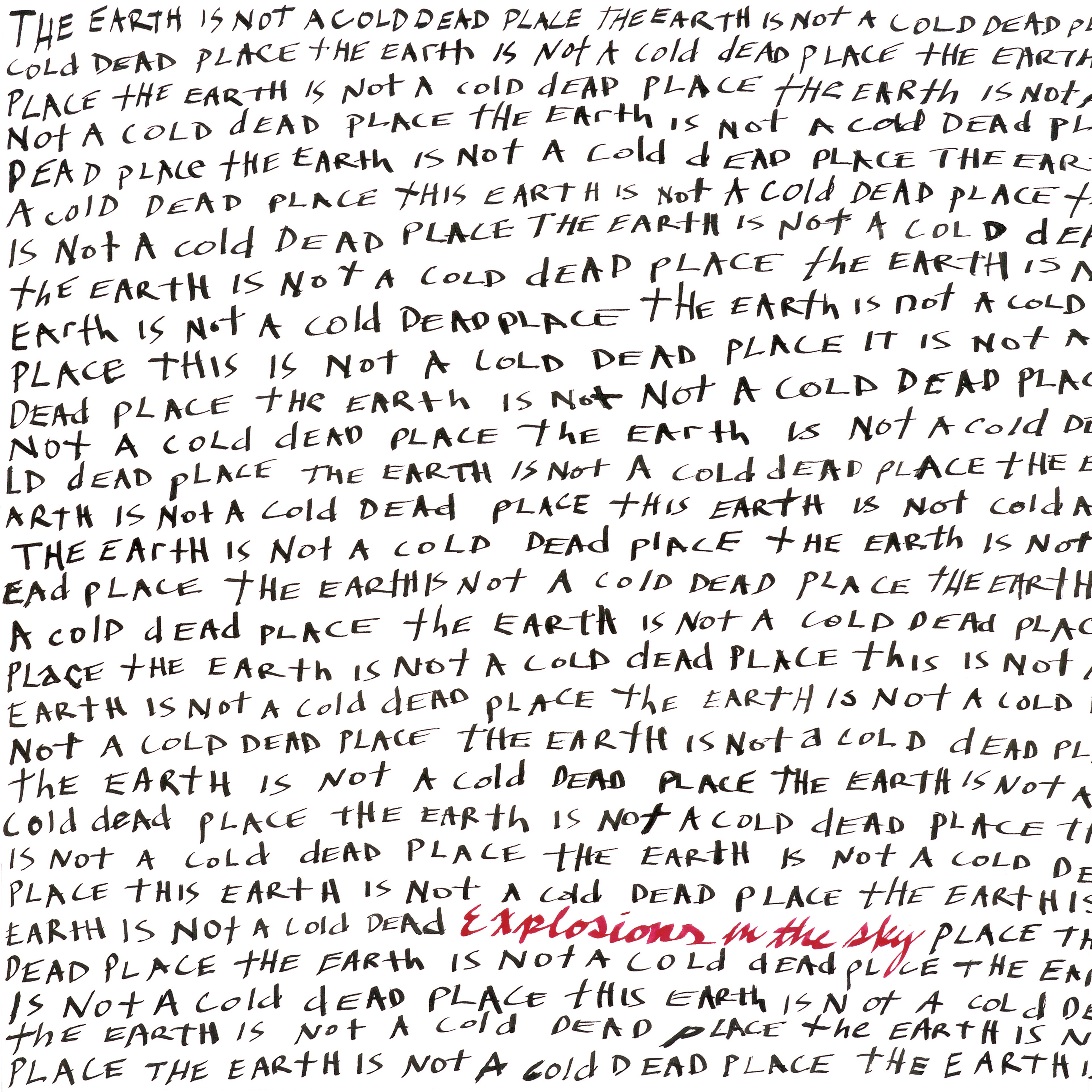 Explosions in the Sky - The Earth Is Not a Cold Dead Place [anniversary edition]